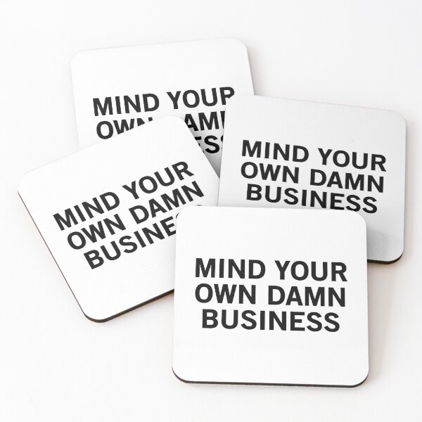 Item preview, Mind Your Own Damn Business designed and sold by allthetees.