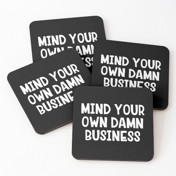 Item preview, Mind Your Own Damn Business designed and sold by allthetees.