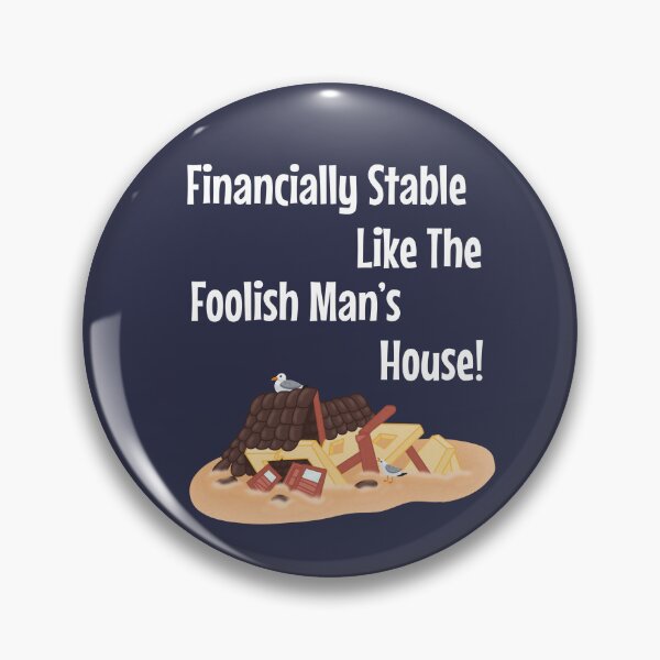 Item preview, Financially Stable like the Foolish Man’s House  designed and sold by OneStopBeanShop.