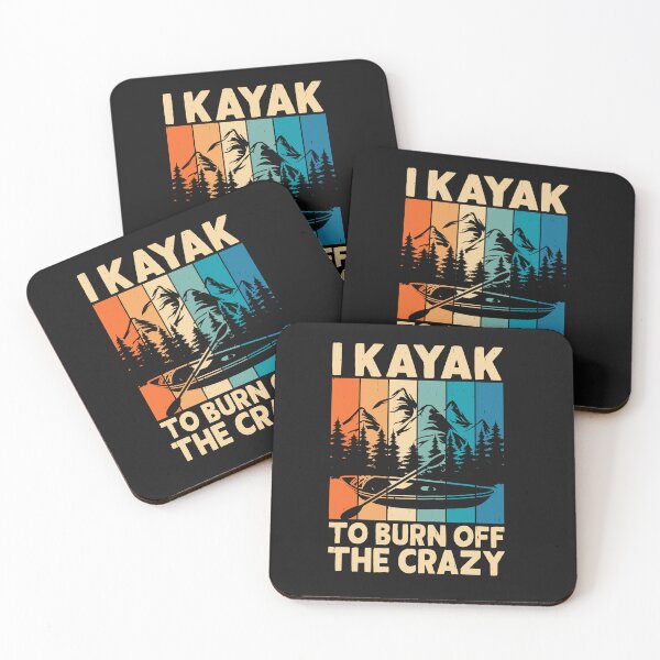 Item preview,  Funny  I Kayak To Burn Off The Crazy designed and sold by AlienOccupation.