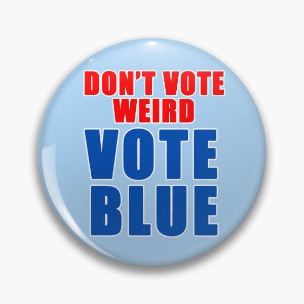 Item preview, DONT VOTE WEIRD VOTE BLUE Harris Walz 2024 designed and sold by LoveAndDefiance.