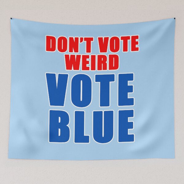 Item preview, DONT VOTE WEIRD VOTE BLUE Harris Walz 2024 designed and sold by LoveAndDefiance.