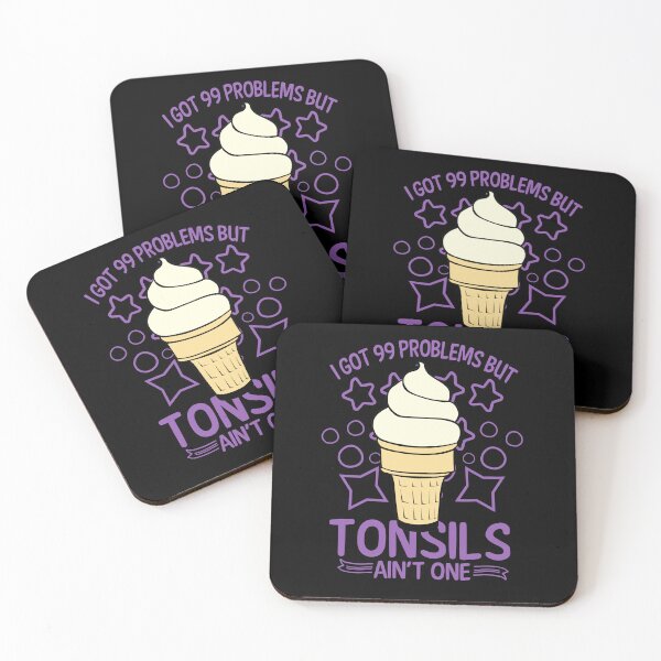 Item preview, I've Got 99 Problems But Tonsils  Ain't One designed and sold by AlienOccupation.