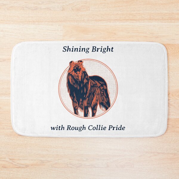 Item preview, Shining Bright with Rough Collie Pride designed and sold by SvenJ94.