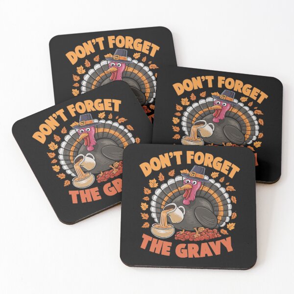 Item preview, Funny Thanksgiving Turkey Don't Forget The Gravy designed and sold by Hananiah Merch.