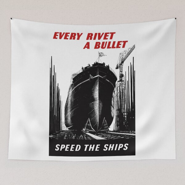 Item preview, Every Rivet A Bullet - Speed The Ships - WW2 designed and sold by warishellstore.