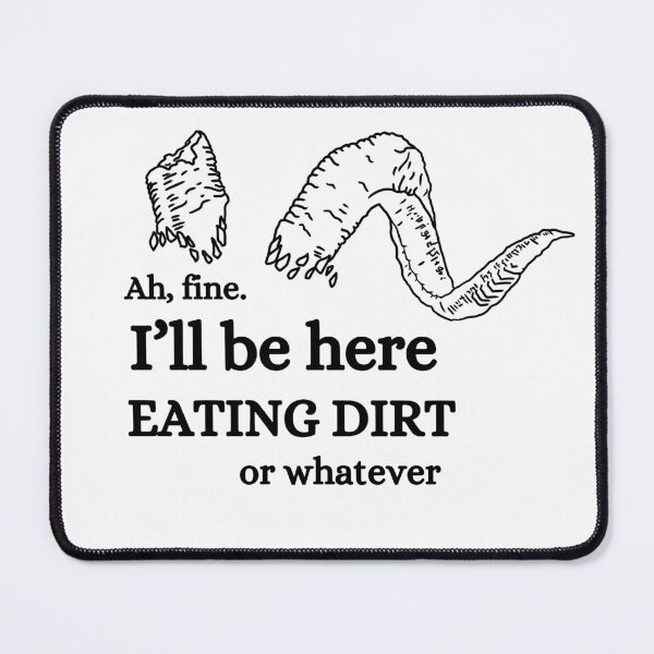 Item preview, Karlach eating dirt quote designed and sold by DangerousDesign.