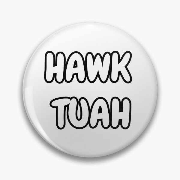 Item preview, HAWK TUAH designed and sold by svrtel.