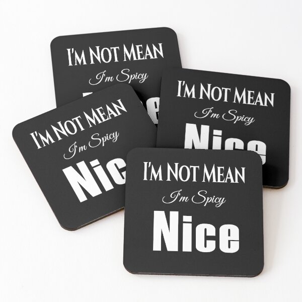 Item preview,  I'm Not Mean I'm Spicy Nice designed and sold by KaiLabsArt.