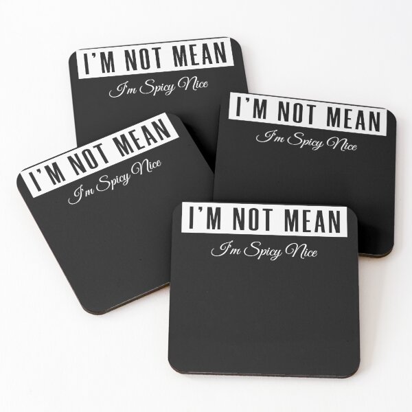 Item preview,  I'm Not Mean I'm Spicy Nice designed and sold by KaiLabsArt.