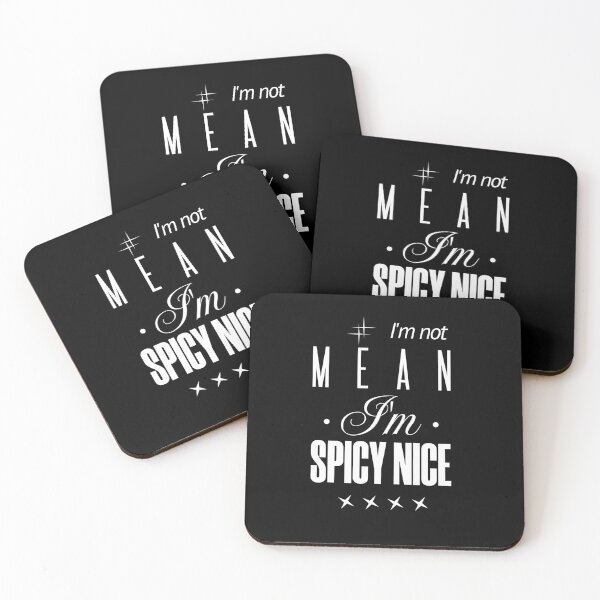 Item preview,  I'm Not Mean I'm Spicy Nice designed and sold by KaiLabsArt.