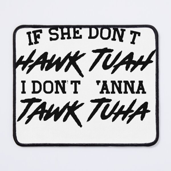 Item preview, Hawk Tuah designed and sold by nyxthenyx.