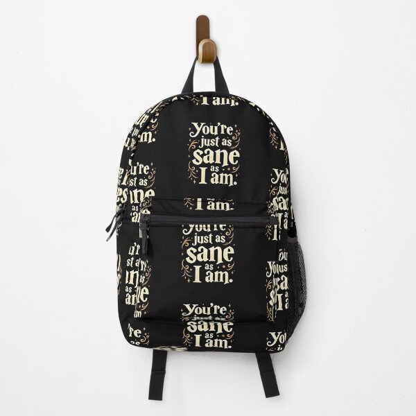 Item preview, You're Just as Sane as I am - Quotes designed and sold by dsxclothing.