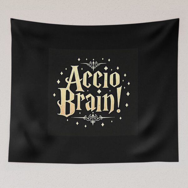 Item preview, Accio Brain - Quotes designed and sold by dsxclothing.