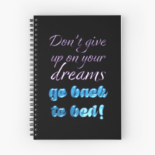 Item preview, Dont Give Up On Your Dreams designed and sold by SuRReal3D.