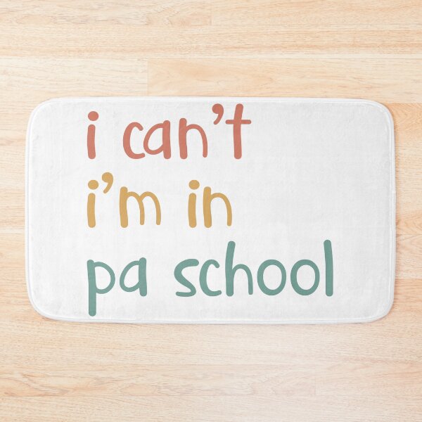 Item preview, I Can’t I’m In PA School designed and sold by faridman.