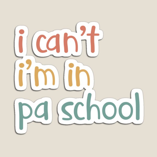 Item preview, I Can’t I’m In PA School designed and sold by faridman.