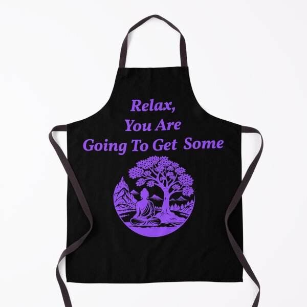 Item preview, Relax You Are Going To Get Some - Purple designed and sold by KATKattalestv.