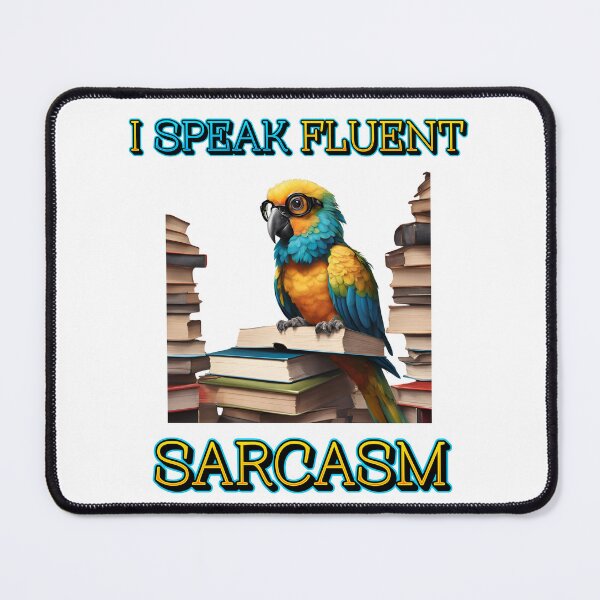 Item preview, I speak fluent sarcasm  designed and sold by FitEnvy.