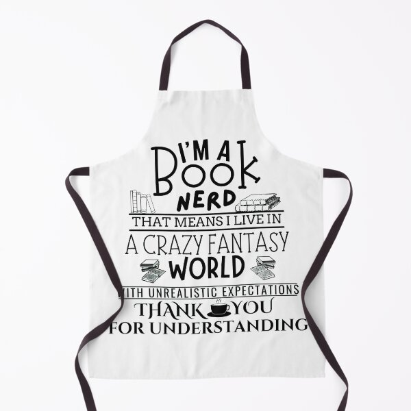 Item preview, I'M A Book Nerd That Means I live In A Crazy Fantasy World With Unrealistic Expectations Thank You For Understanding designed and sold by Wiss2Arts.