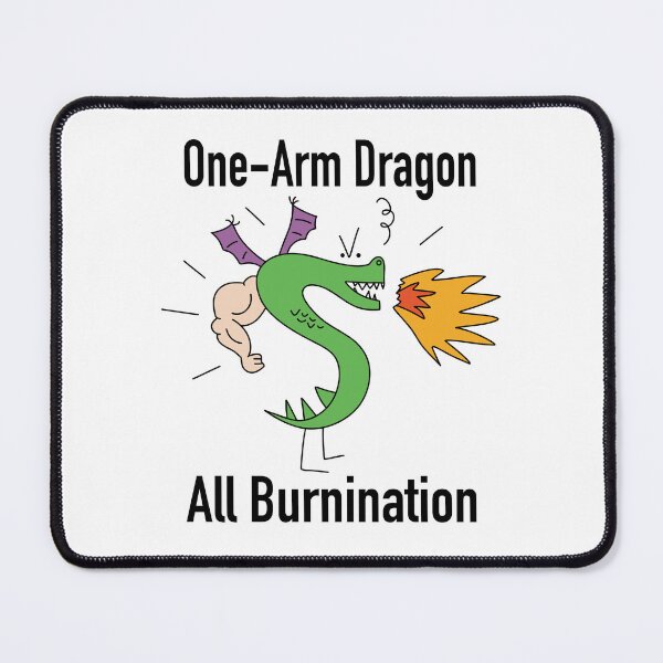 Item preview, One Arm Dragon All Burnination: Trogdor designed and sold by ChuckleApparel.