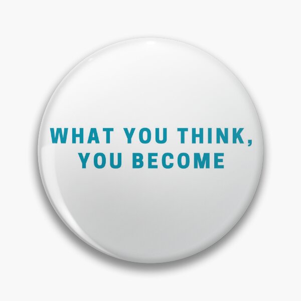 Item preview, What you think, you become designed and sold by Monem-RASH.