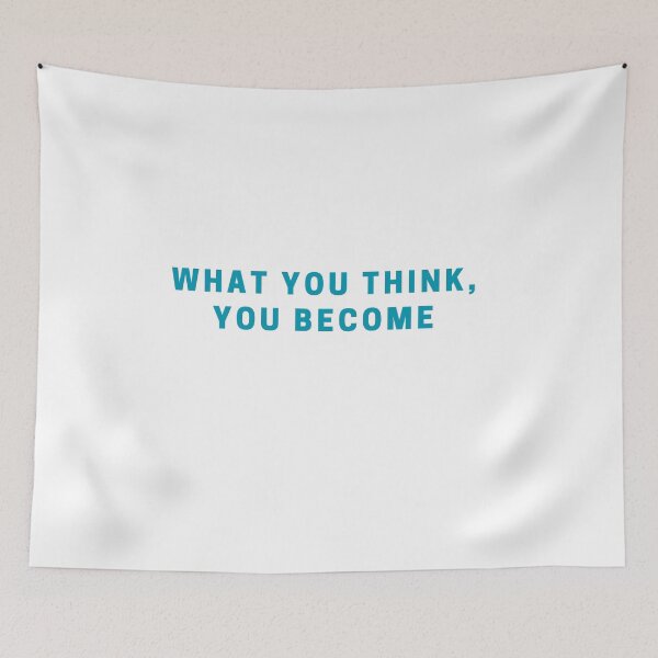 Item preview, What you think, you become designed and sold by Monem-RASH.