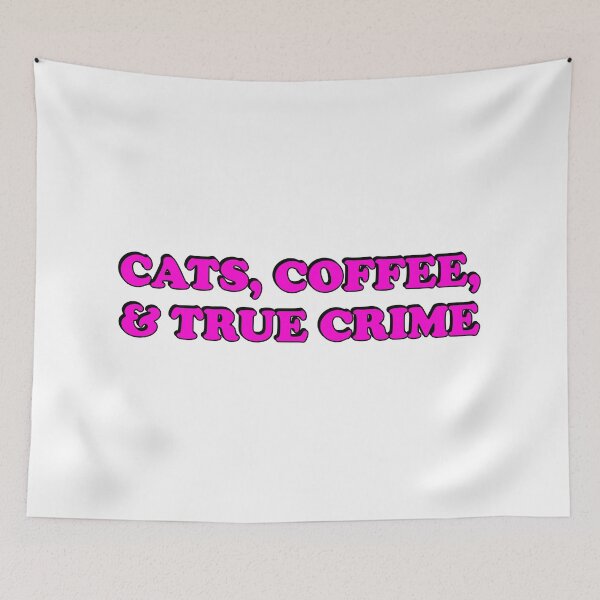 Item preview, Cats, Coffee, And True Crime Podcasts  - True Crime Podcast designed and sold by Inspirationmotivation.