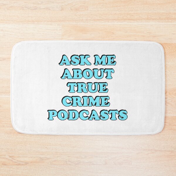Item preview, True Crime Podcast designed and sold by Inspirationmotivation.