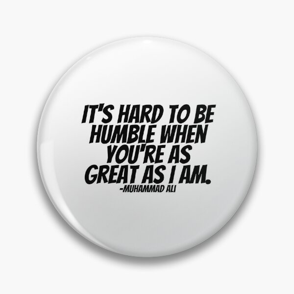 Item preview, Muhammad Ali - It's Hard To Be Humble When You're As Great As I Am designed and sold by CharmStudio.
