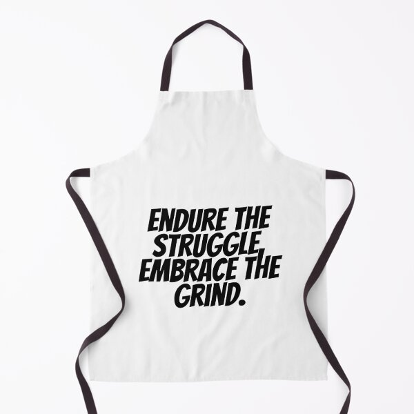 Item preview, Endure The Struggle, Embrace The Grind. designed and sold by CharmStudio.