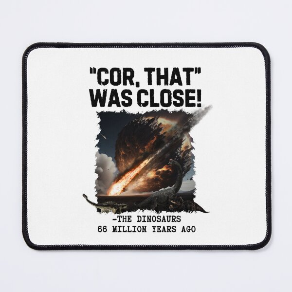 Item preview, The Dinosaurs " That Was Close!" designed and sold by WartimeTShirts.