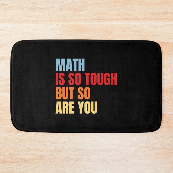 Item preview, Math is So Tough But So Are You Inspirational Math designed and sold by MouDantArts.