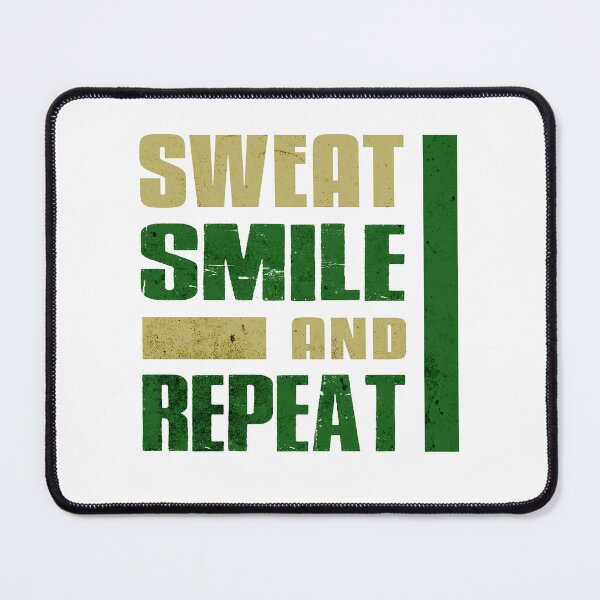 Item preview, Sweat Smile and Repeat - Motivational Sayings designed and sold by Taans-Creation.