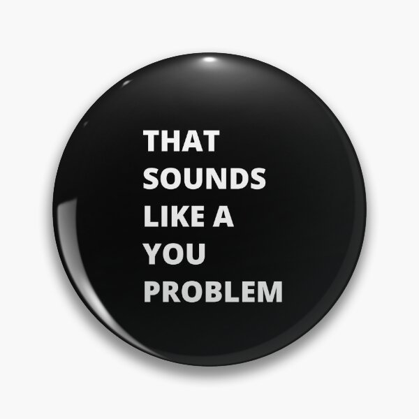 Item preview, not my problem designed and sold by Adelanor.