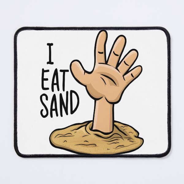 Item preview, I Eat Sand Beach Quote Meme designed and sold by Modesigny.