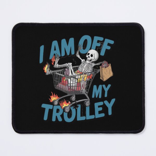 Item preview, I am off my Trolley designed and sold by Gentle40Winks.