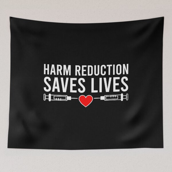 Item preview, Harm Reduction Saves Lives designed and sold by zhilwahesani.