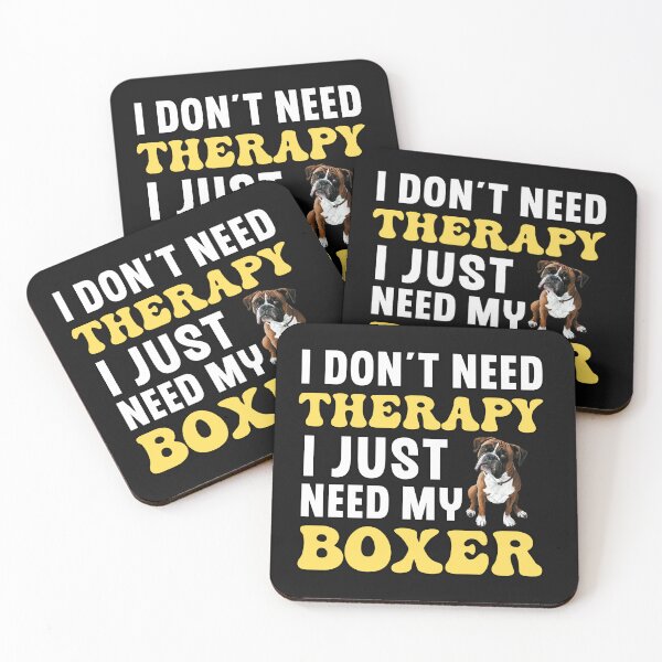 Item preview, I Don't Need Therapy I Just Need My Boxer designed and sold by TheAnimalZ00.