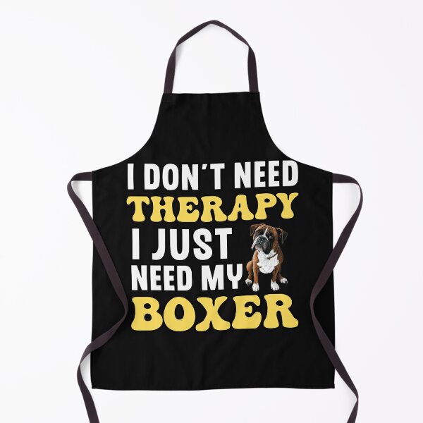 Item preview, I Don't Need Therapy I Just Need My Boxer designed and sold by TheAnimalZ00.