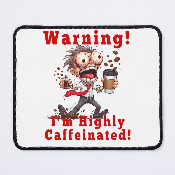 Item preview, Highly Caffeinated! designed and sold by Black Sands Art.