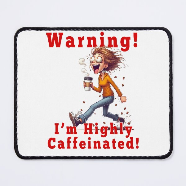 Item preview, Highly Caffeinated! designed and sold by Black Sands Art.
