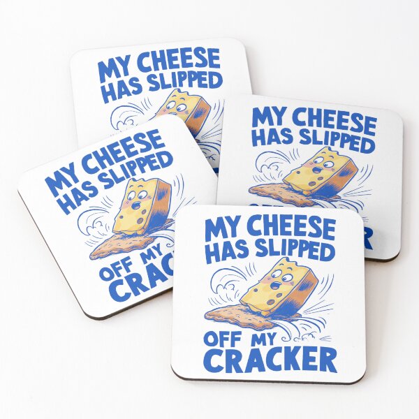 Item preview, My cheese had slipped off my Cracker designed and sold by Gentle40Winks.