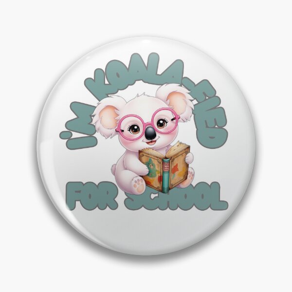 Item preview, I'M KOALA-FIED FOR SCHOOL designed and sold by Canvations.