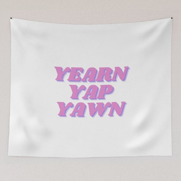 Item preview, Yearn Yap Yawn Design Funny Meme designed and sold by SunnySideStore.