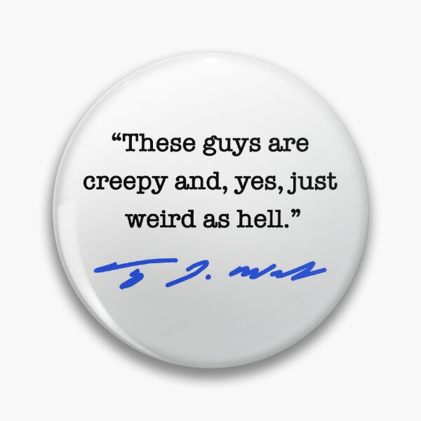 Artikelvorschau, CREEPY AND WEIRD AS HELL - Tim Walz QUOTE (BLACK blue edition) entworfen und verkauft von Thelittlelord.