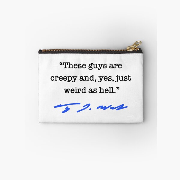Artikelvorschau, CREEPY AND WEIRD AS HELL - Tim Walz QUOTE (BLACK blue edition) entworfen und verkauft von Thelittlelord.