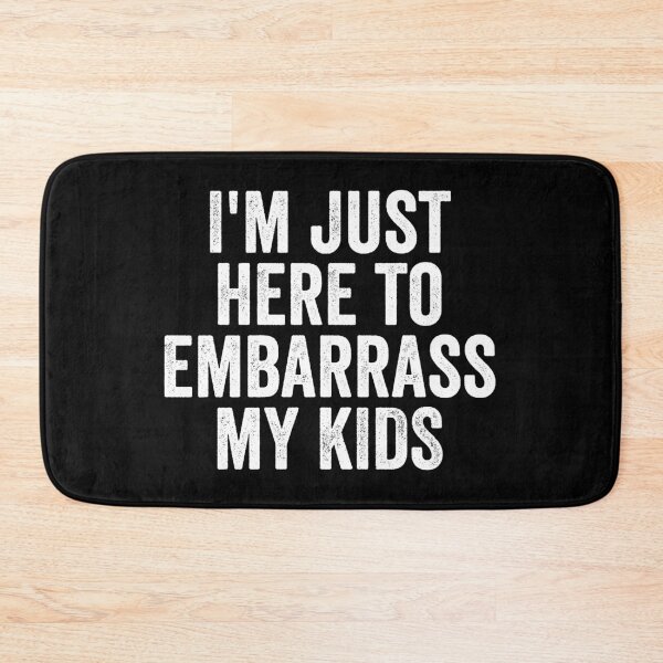 Item preview, I'm Just Here To Embarrass My Kids designed and sold by kevzadevinca.