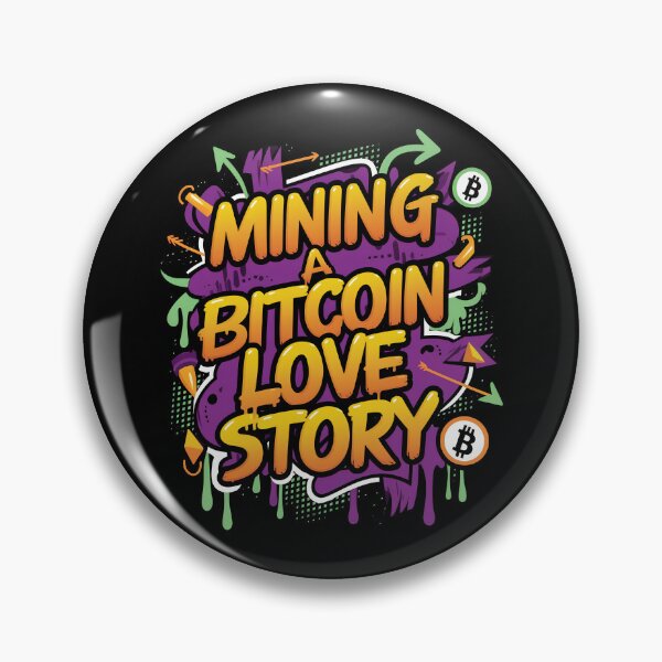 Item preview, Mining A Bitcoin Love Story Crypto Strength designed and sold by RadDeck.