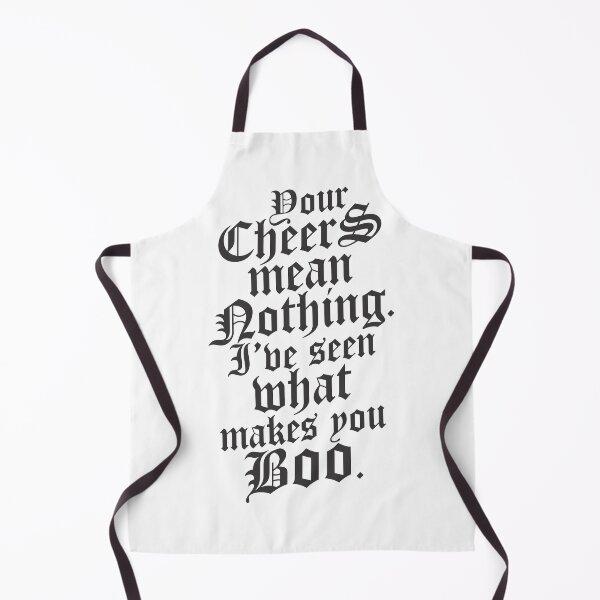 Item preview, Your Cheer Means Nothing I've Seen What Makes You Boo 3 - Funny designed and sold by Vector-Artist.
